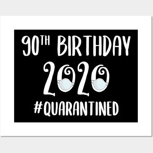 90th Birthday 2020 Quarantined Posters and Art